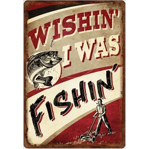 Tin Sign 12in x 17in - Wishin / Fishin