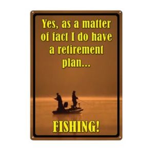 Tin Sign 12in x 17in - Retirement